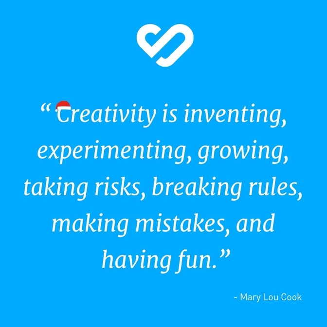 Creativity is inventing, experimenting,growing,taking risks, breaking rules, making mistakes and having fun
