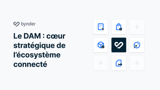 Le DAM: au coeur de l’écosystème connecté