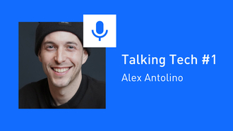Talking Tech #1: Alex Antolino