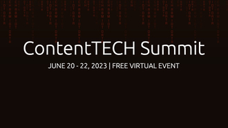 ContentTECH Summit 2023