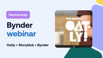 Inside Oatly’s content stack