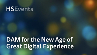 DAM for the New Age of Great Digital Experience