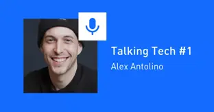 Talking Tech #1: Alex Antolino