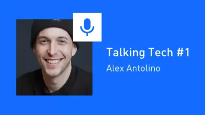 Talking Tech #1: Alex Antolino