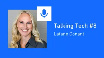 Talking tech #8: Latané Conant