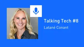 Talking tech #8: Latané Conant