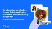 Vom Laufsteg zum Laden: Unsere Anleitung für eine schnellere Markteinführung