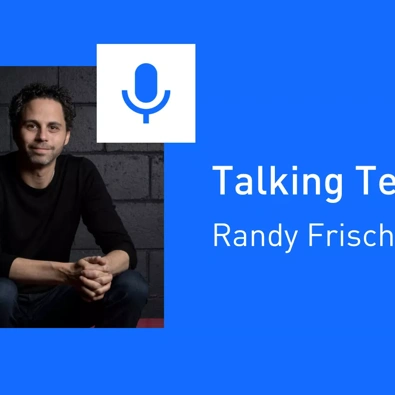 Talking Tech #2: Randy Frisch