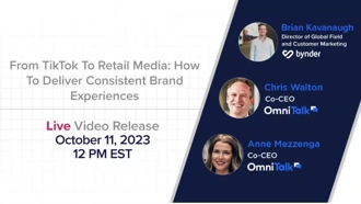 From TikTok To Retail Media: How To Deliver Consistent Brand Experiences
