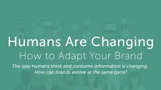 Humans are changing – How to adapt your brand