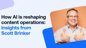 How AI is reshaping content operations: Insights from Scott Brinker