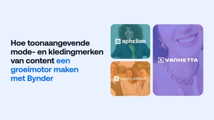 Van de catwalk naar de winkel: het stappenplan
 om je time‑to‑market te versnellen met Bynder